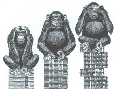 Hear no evil, Speak no evil, See no evil