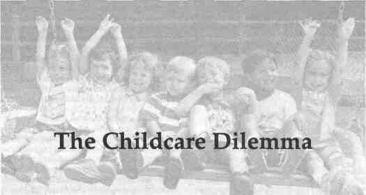 The Childcare Dilemma